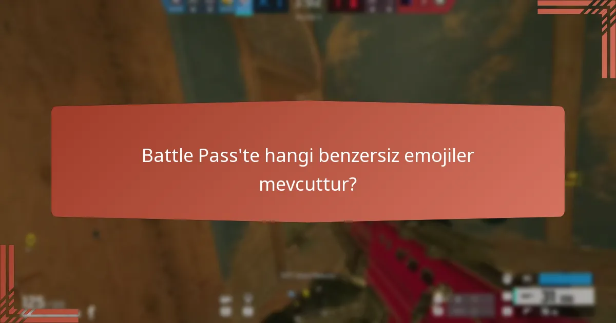 Battle Pass’te hangi benzersiz emojiler mevcuttur?