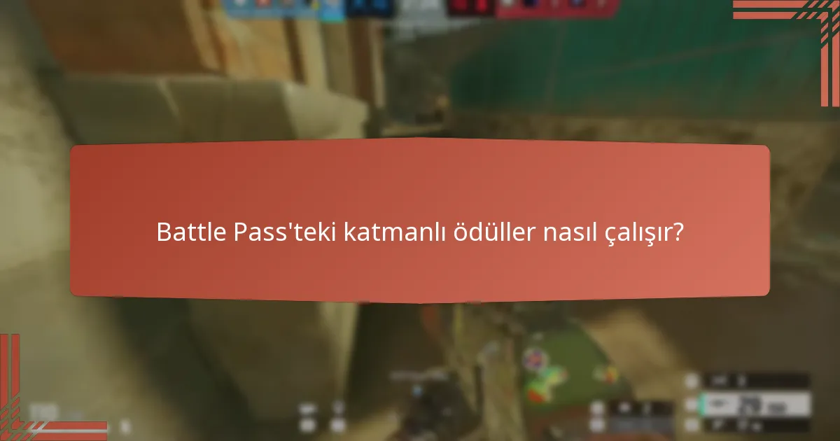 Battle Pass ödüllerini maksimize etmek için hangi stratejiler kullanılabilir?