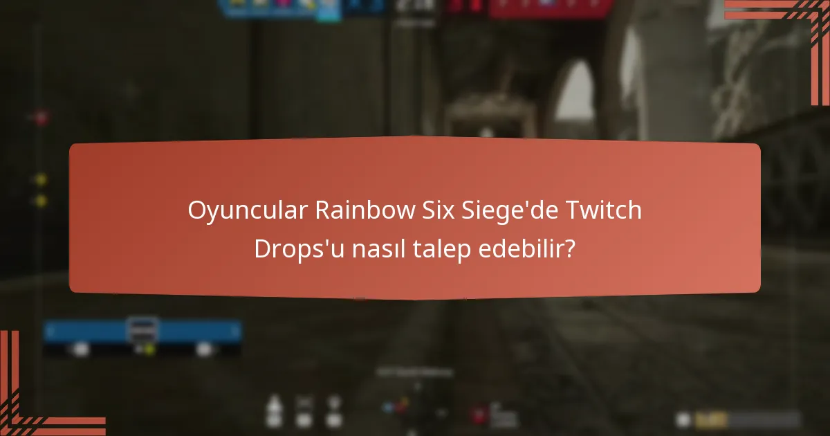 Twitch Drops içeren özel etkinlikler nelerdir?