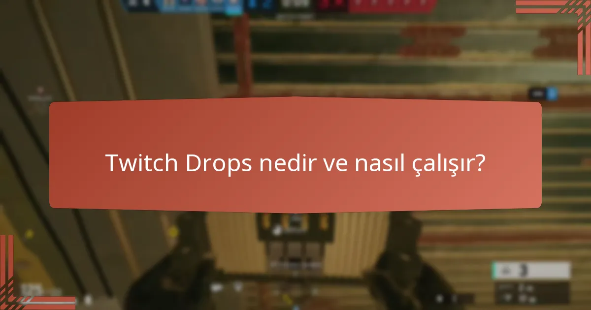 Twitch Drops’tan hangi tür ödüller kazanabilirsiniz?