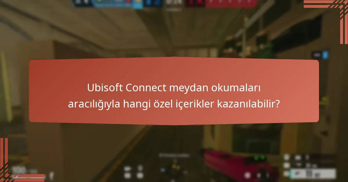Ubisoft Connect’te hangi oyun içi eşyalar ödül olarak mevcuttur?