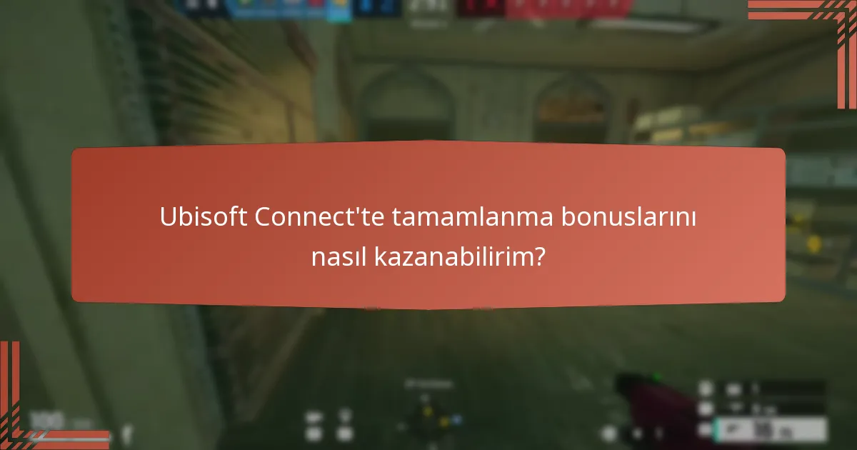 Ubisoft Connect’ten hangi oyun içi ödülleri bekleyebilirim?